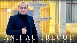 Biji din Barbulesti - ANII AU TRECUT ( Official Video ) 2022