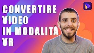 Convertire video in formato VR per la realtà virtuale - Tutorial Uniconverter