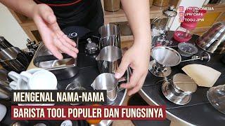 MENGENAL NAMA-NAMA DAN FUNGSI BARISTA TOOL POPULER