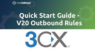 3CX Quick Start Guide - V20 Add Outbound Rules