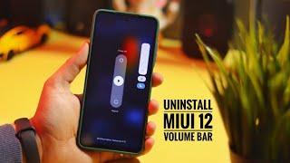 How to Uninstall New MIUI 12 Volume Bar 