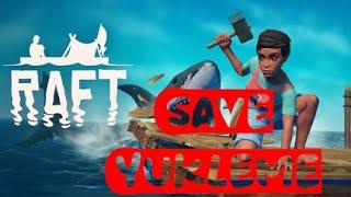 Raft Save Yükleme | Save Load