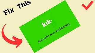 How to Fix kik App Not working