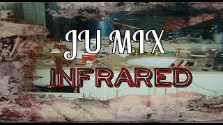 JU MIX ~ Infrared { St@t Ch3ck Volume 1 } #getplugged
