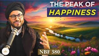 The Greatest Happiness || NBF 380 || Dr Shadee Elmasry