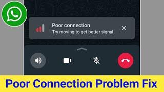How to Fix WhatsApp Poor connection Try moving to get better signal Error Problem Solve
