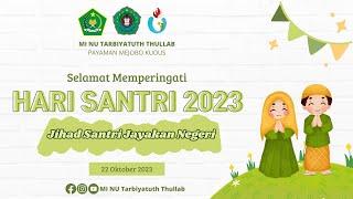 Rangkaian Kegiatan Peringatan Hari Santri 2023 di MI NU Tarbiyatuth Thullab