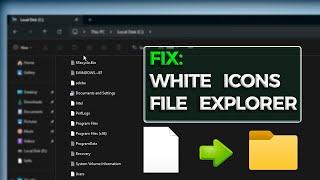 How I Fixed White or Blank Files and Folder Icons in Windows 11