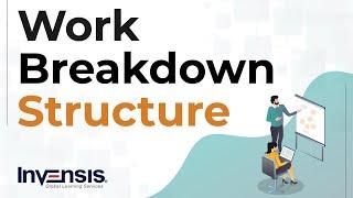 Work Breakdown Structure | Project Management | Invensis Learning