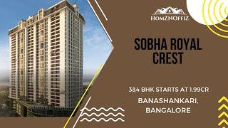 Sobha Royal Crest | Banashankari, Bangalore | Call @ 95138 69695