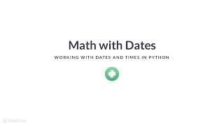 Python Tutorial: Math with dates