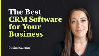 The Best CRM Software for Your Business