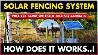 How SOLAR FENCING Works..? Solar Fencing System for Agricultural Land