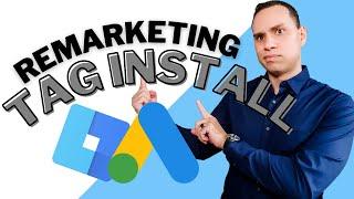 Google Ads Remarketing Install: Tag Manager Guide