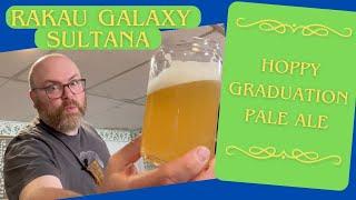 Hazy Pale Ale - Rakau, Galaxy, & Sultana Hops - Brew Dudes