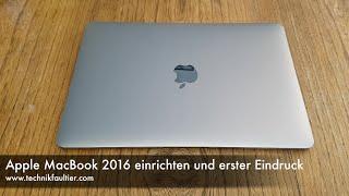 Apple MacBook 2016 einrichten und erster Eindruck