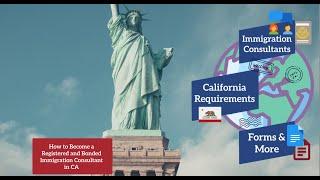 How To Become an Immigration Consultant in California