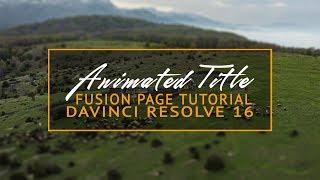 How to Make Animated Title in DaVinci Resolve 16 - Fusion Macro Template