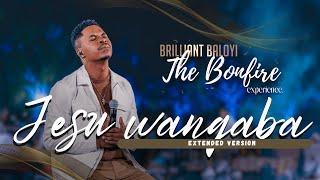 Brilliant Baloyi - Jesu Wanqaba (Testimony Version) | The Bonfire Experience