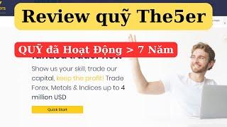 Review quỹ The5er  Quỹ đã hoạt động được 7 năm