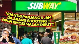 NGANTRI SUBWAY 6 JAM!! GABOLEH SHOOTING JADI RIBUT!! ANEH BANGET..