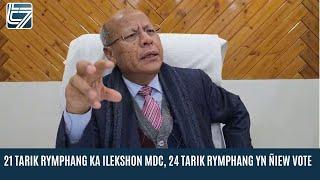 21 TARIK RYMPHANG KA ILEKSHON MDC, 24 TARIK RYMPHANG YN ÑIEW VOTE