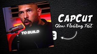 How To Make Glow Floating Text In CapCut | CapCut Lyrics Video Editing