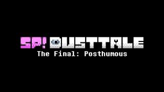 SP!Dusttale The Final: Posthumous Sans Fight by me