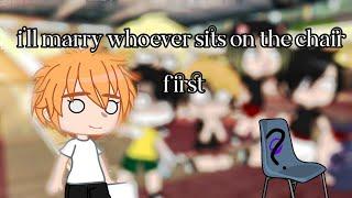 i'll marry whoever sits on the chair first ||haikyuu||hinata harem
