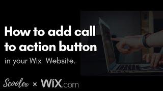 How to add call-to-action button in your Wix website | Wix tutorial | Scoolex
