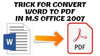 TRICK FOR CONVERT WORD TO PDF IN M.S OFFICE 2007