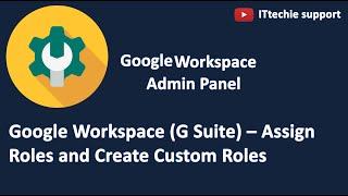 How to Assign Roles for users in Google workspace (G suite) Admin Console 2022