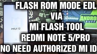 Flash ROM Fastboot Redmi Note 5/Pro (Whyred) mode EDL No Auth via Mi Flash (UBL/Non-UBL)