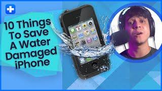 10 Things To Save a Water Damaged iPhone