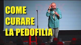 COME CURARE LA PEDOFILIA - Standup Comedy