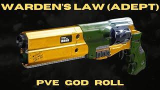 WARDEN'S LAW (ADEPT) PVE God Roll - Random Roll Guide - Kinetic Hand Cannon - Destiny 2