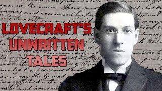 Lovecraft's Unwritten Tales | Arkham Reporter