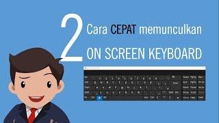 2 Cara cepat memunculkan Virtual Keyboard di Windows