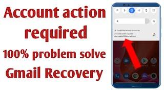 Account action required kaise hataye | Remove account action required problem ! Recover gmail id