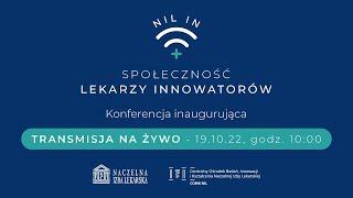 Naczelna Izba Lekarska rusza z nowym projektem – NIL IN Społeczność lekarzy Innowatorów