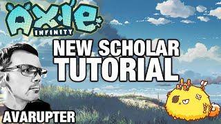 Axie Infinity ◘ Scholar Walkthrough