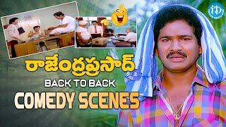 రాజేంద్రప్రసాద్ కామెడీ.. | Rajendraprasad Non Stop Comedy Scenes | @idreamvizag