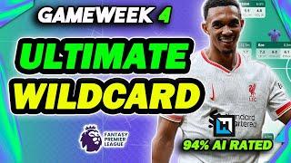 THE ULTIMATE GAMEWEEK 4 WILDCARD GUIDE | 94% AI RATING  | Fantasy Premier League 2024/25