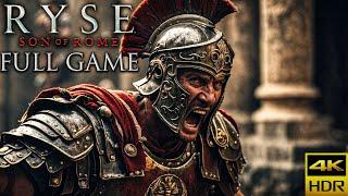 Ryse Son of Rome｜Full Game Playthrough｜4K