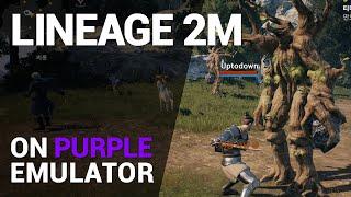 Lineage 2M on PC (Purple emulator) Android Gameplay [1080p/60fps]