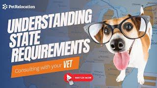 Understanding State Requirements During Relocation! #pettravel #petrelocation #petfriendly