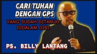 PS:BILLY LANTANG:MANUSIA SUDAH DITARUH GPS DALAM DIRINYA#khotbahkristen#billylantag #khotbahterbaru