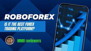 RoboForex Review: Is It the Best Forex Trading Platform?