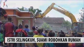 Istri Selingkuh hingga Miliki Anak, Suami di Ponorogo Robohkan Rumah - iNews Sore 08/03