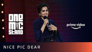 Nice Pic Dear - Taapsee Pannu & Angad Singh Ranyal | One Mic Stand |  Stand Up Comedy